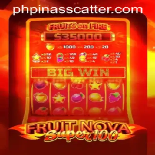 Exploring the Exciting World of FruitNovaSuper100 and the 'Pinasscatter' Feature
